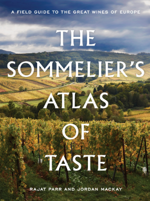 The Sommelier's Atlas Of Taste
