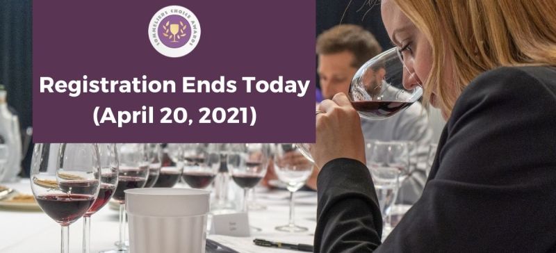 Photo for: 2021 Sommeliers Choice Awards Registration Ends TODAY (April 20, 2021).