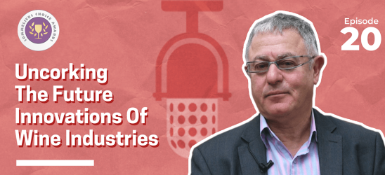 Photo for: Episode 20 : Uncorking The Future Innovations Of Wine Industry - Robert Joseph