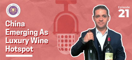 Photo for: Episode 21 : China Emerging As Luxury Wine Hotspot - Oscar Zuffada